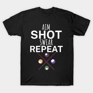 Aim shot swear repeat T-Shirt